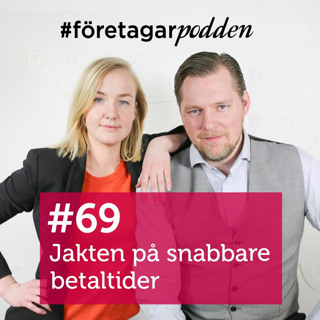 Jakten på snabbare betaltider #företagarpodden69