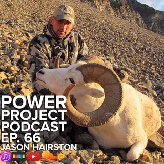 Power Project EP. 66 - CEO of Kuiu Hunting Gear Jason Hairston