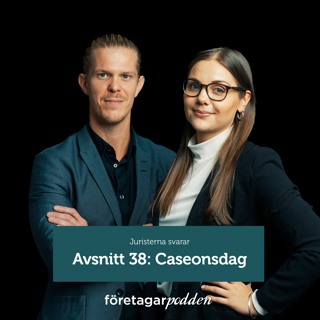 Juristerna Svarar 38: Caseonsdag - Bäst rätt till företagsnamn och Skada i hoppgrop