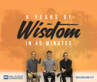 312: 6 Years of Wisdom In 45 Minutes