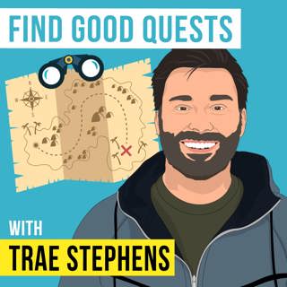 Trae Stephens - Find Good Quests - [Invest Like the Best, EP.319]