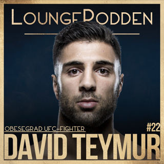 #22 - David Teymur, UFC Fighter: Karriären, Mindset, MMA, Conor Mcgregor och Dana White