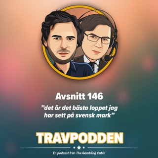 Avs. 146 - ”det är det bästa loppet jag har sett på svensk mark”