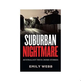 SUBURBAN NIGHTMARE-Emily Webb