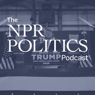 The NPR Politics Podcast