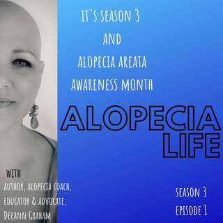 S3E1 It's Season 3 & Alopecia Areata Awareness Month