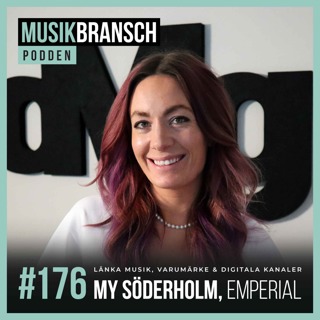 176. Länka musik, varumärke & digitala kanaler - My Söderholm, Emperial [Original]