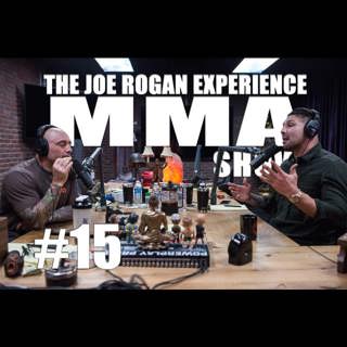 JRE MMA Show #15 with Brendan Schaub