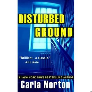 DISTURBED GROUND-Carla Norton