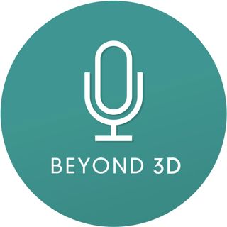 Beyond 3D Podcast
