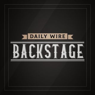 Daily Wire Backstage: 2022 Season Finale