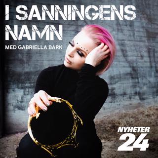 Nyheter24: Sanning & konsekvens