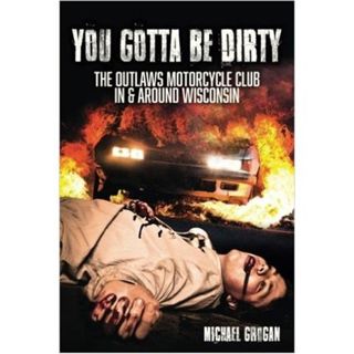 YOU GOTTA BE DIRTY-Michael Grogan