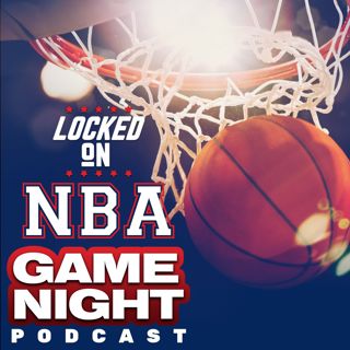 Locked On NBA – Daily Podcast On The National Basketball Association