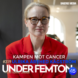 #319 Kampen mot cancer - Ulrika Årehed Kågström