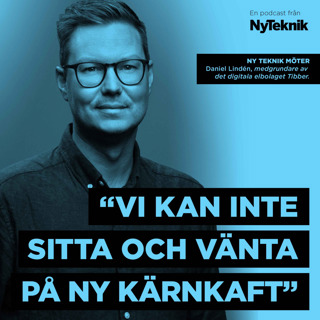 #91 - Daniel Lindén och att utmana elmarknaden med omvänd affärsmodell, om svensk energipolitik och vår framtida energimix