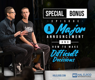 BONUS: A Major Announcement and How to Make Difficult Decisions