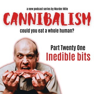 Cannibalism #21 Inedible Bits