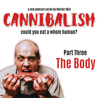 Cannibalism #3 The Body