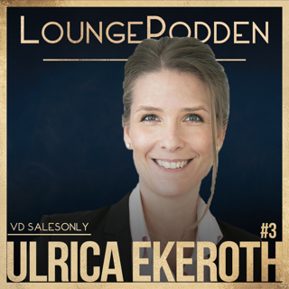 #3 - Ulrica Ekeroth, VD SalesOnly