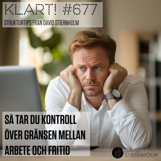 Så tar du kontroll över gränsen mellan arbete och fritid