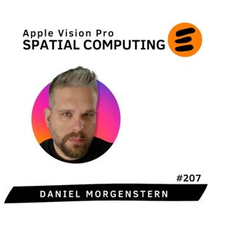 Spatial computing. Apple Vision Pro. Daniel Morgenstern (# 207)