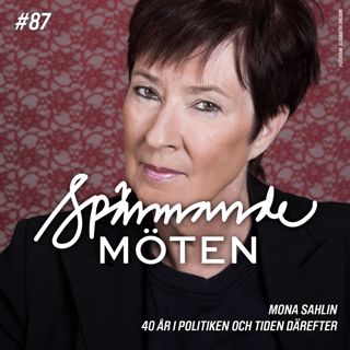 Mona Sahlin, 40 år i politiken och tiden därefter