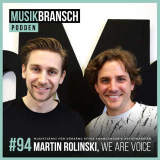 94. Musiktjänst för körsång efter framgångsrik artistkarriär - Martin Rolinski, We Are Voice [Kort]