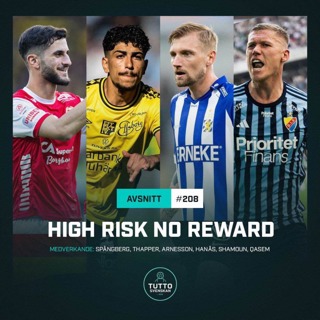 #208 High Risk No Reward