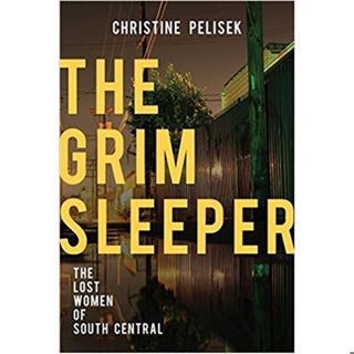 THE GRIM SLEEPER-Christine Pelisek