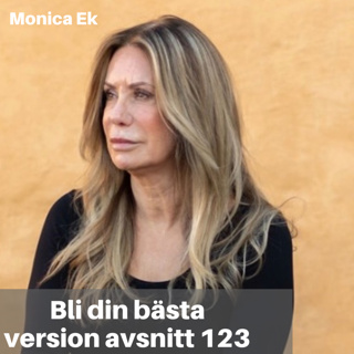 123. Monica Ek: Sexuella övergrepp, att hela sig från trauman, förlåtelse & försoning