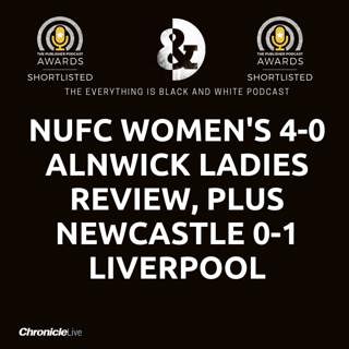 NUFC MATCH REVIEW - WOMEN'S SIDE MAKE HISTORY AT SJP | FOUNDATIONS FOR THE FUTURE | MENS LOSE TO LIVERPOOL | NO-ONE IS ON HOLIDAY