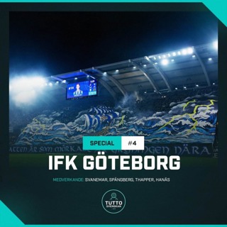 SPECIAL #4 - IFK GÖTEBORG