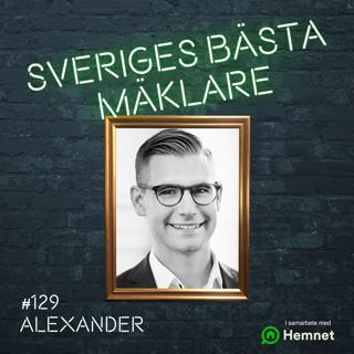 #129 Alexander Bergh – Att sticka ut och förvalta kunderna!