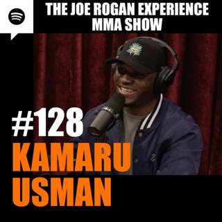 JRE MMA Show #128 with Kamaru Usman