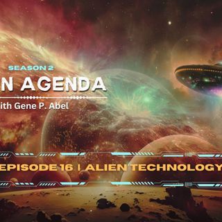 Alien Agenda with Gene P Abel