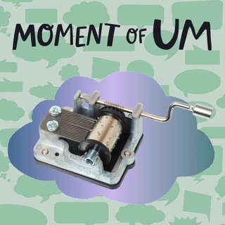 Moment of Um