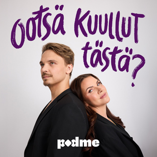 Ootsä kuullut tästä? 