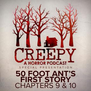 50 Foot Ant's First Story Chapters 9 & 10