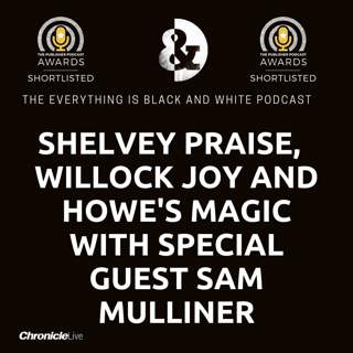 JONJO SHELVEY PRAISE | JOE WILLOCK JOY | CHRIS WOOD HOPE | EDDIE HOWE'S MAGIC - WITH SPECIAL GUEST NFTV'S SAM MULLINER