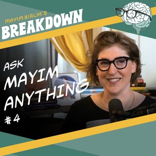 Ask Mayim Anything #4: Oversharing, Highly Sensitive People, & The Dangers of Self-Diagnoses