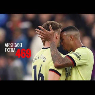 Arsecast Extra Episode 469 - 02.05.2022