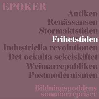 Epoker | #4 Frihetstiden