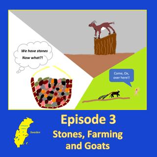 3. Stones, Farming and Goats