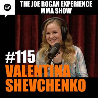 JRE MMA Show #115 with Valentina Schevchenko