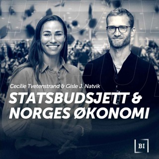 Hva betyr statsbudsjettet for Norges økonomi med Cecilie Tvetenstrand & Gisle J. Natvik