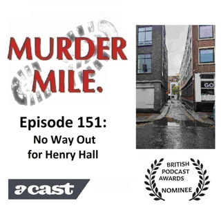 #151 - No Way Out for Henry Hall