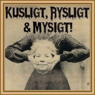 Kusligt, Rysligt & Mysigt!