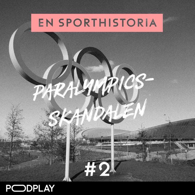 Paralympicsskandalen - En sporthistoria