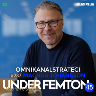 #237 Omnikanalstrategi - Magnus Johansson